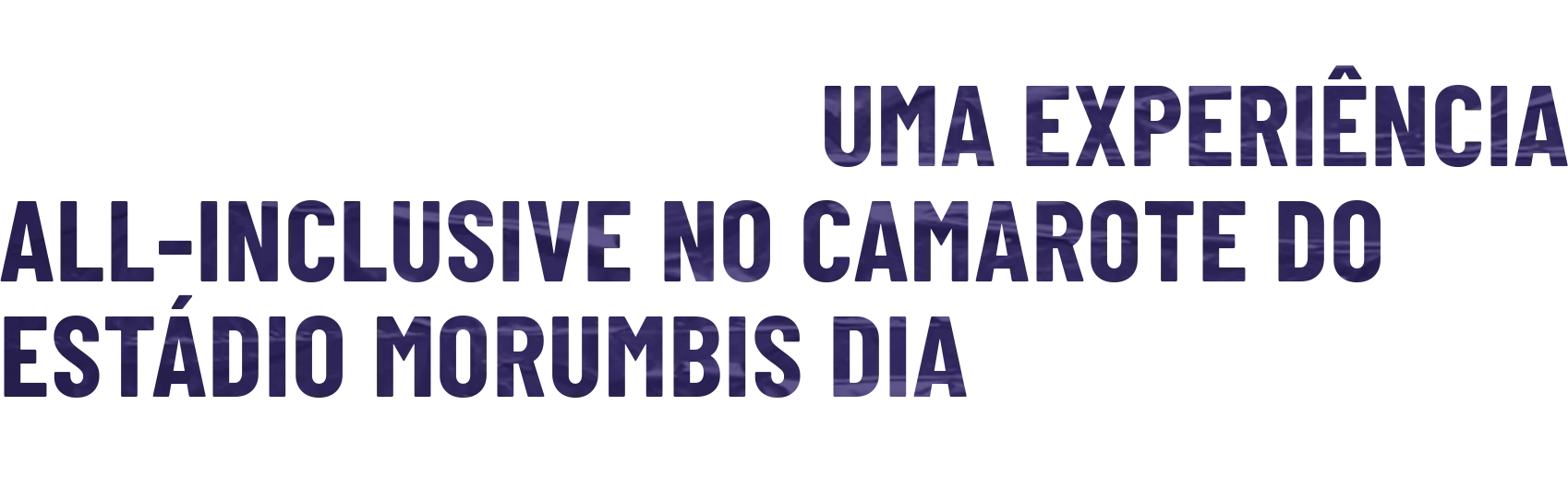 Experiência All Inclusive