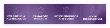 Experiência All-Inclusive, Camarote Premium, Kit de Produtos Apis Flora, Noite Inesquecível